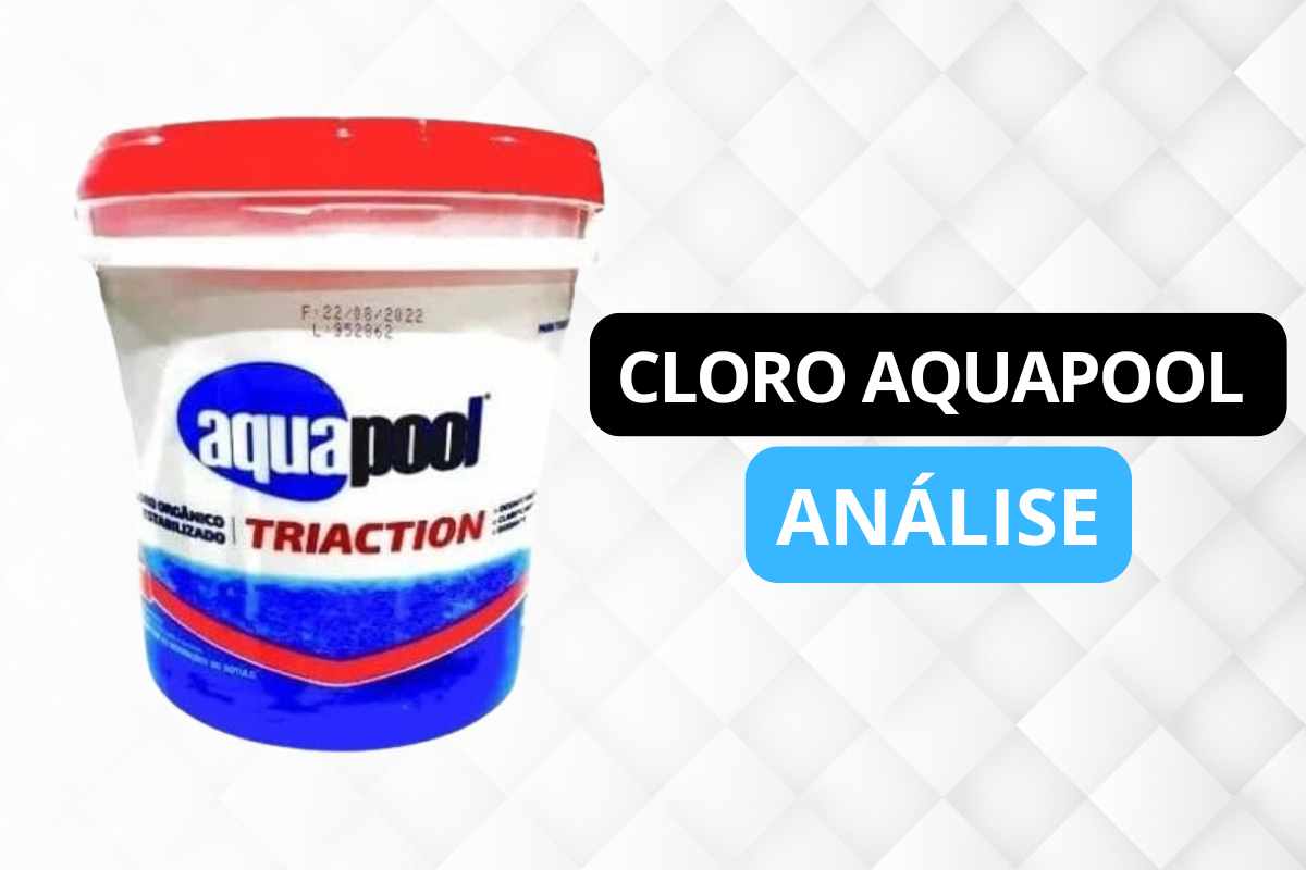 Cloro Granulado para Piscinas Triaction Aquapool Análise